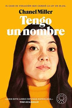 tengo un nombre chanel miller pdf|Tengo un nombre (Know My Name: A Memoir) PDF .